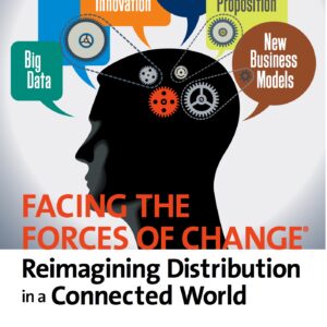 E-BOOK - Facing the Forces of Change®: Reimagining Distribution in a Connected World