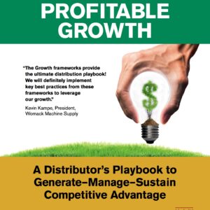 E-BOOK - Driving Profitable Growth: A Distributor’s Playbook to Generate-Manage-Sustain Competitive Advantage