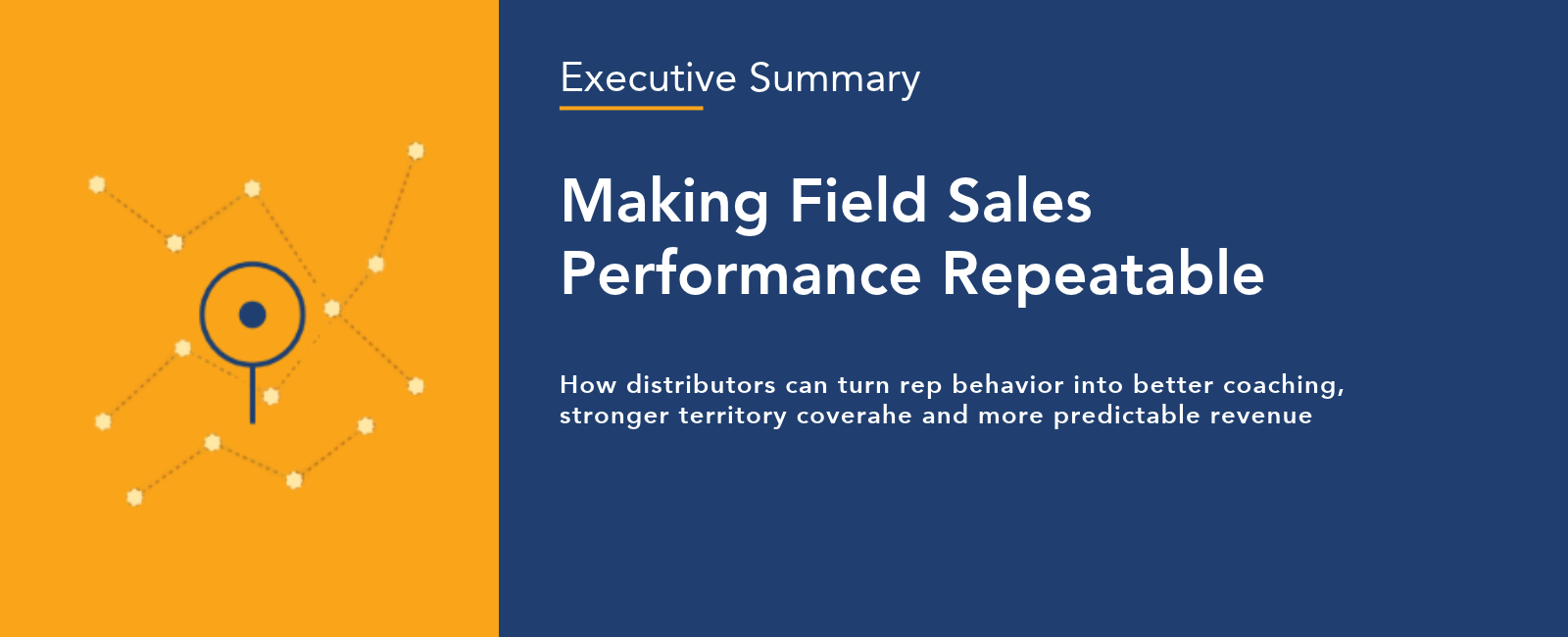 Executive Summary: Making Field Sales Performance Repeatable